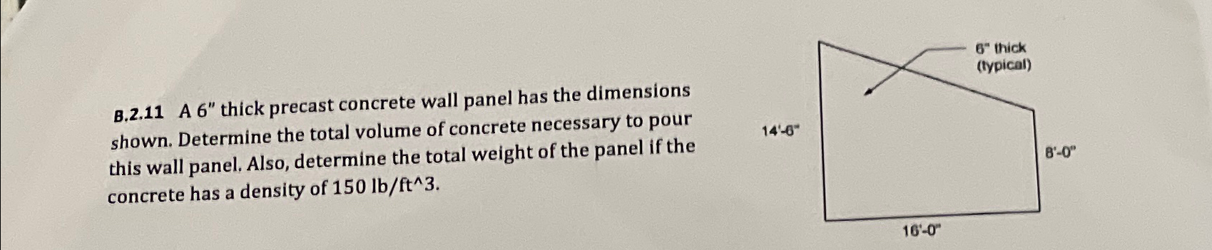B . 2 . 1 1 A 6 " thick precast concrete wall