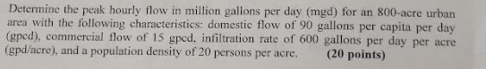 ( 2 0 points ) Determine the peak hourly flow in