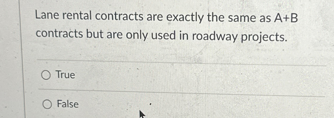 Lane rental contracts are exactly the same as A +