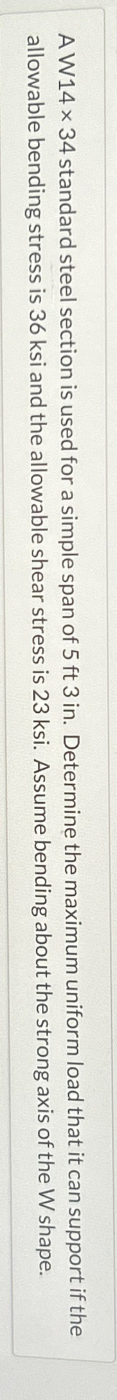 A W 1 4 3 4 standard steel section is used for a