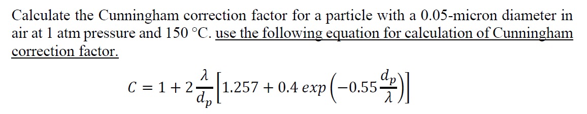 Calculate the Cunningham correction factor for a
