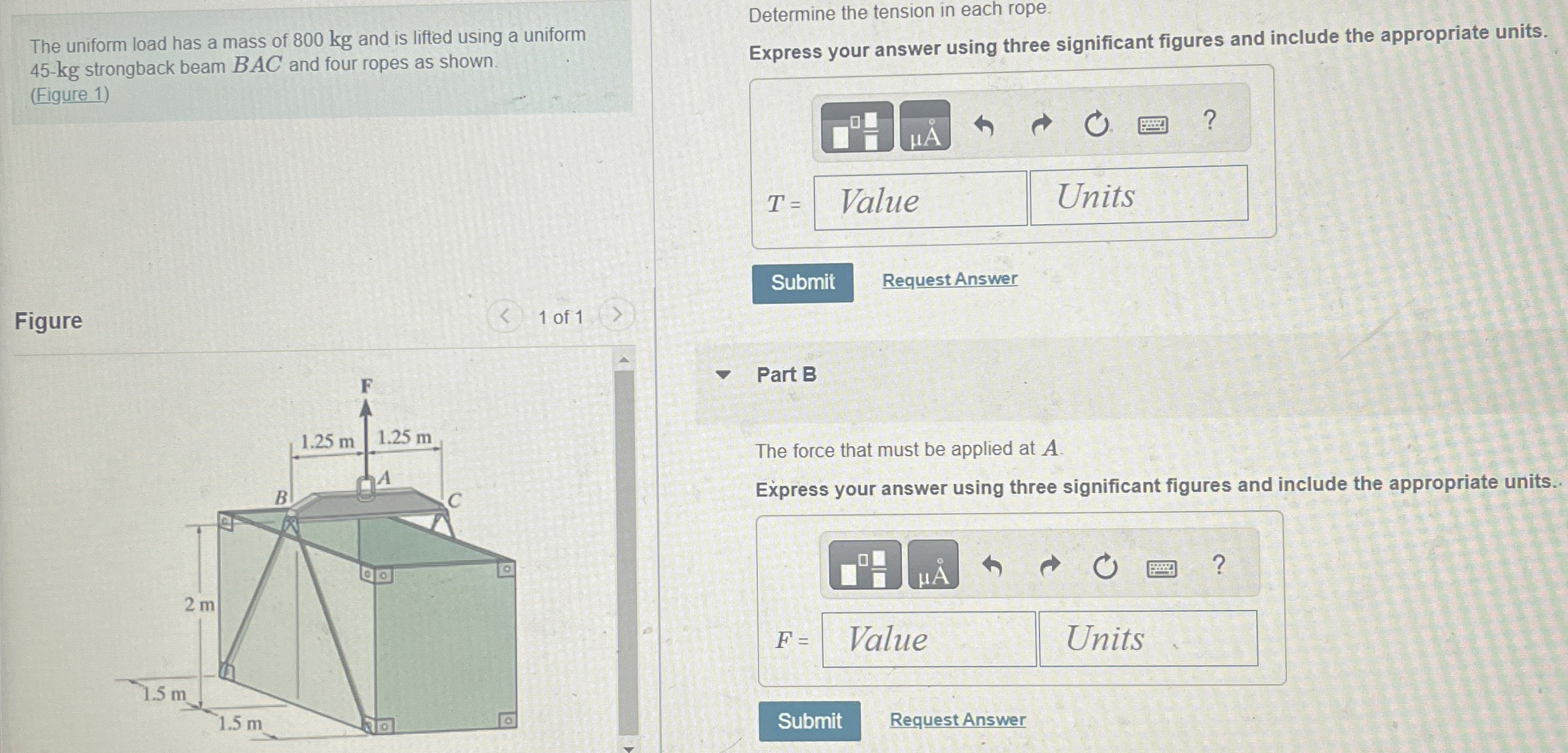 The uniform load has a mass of 8 0 0 kg and is