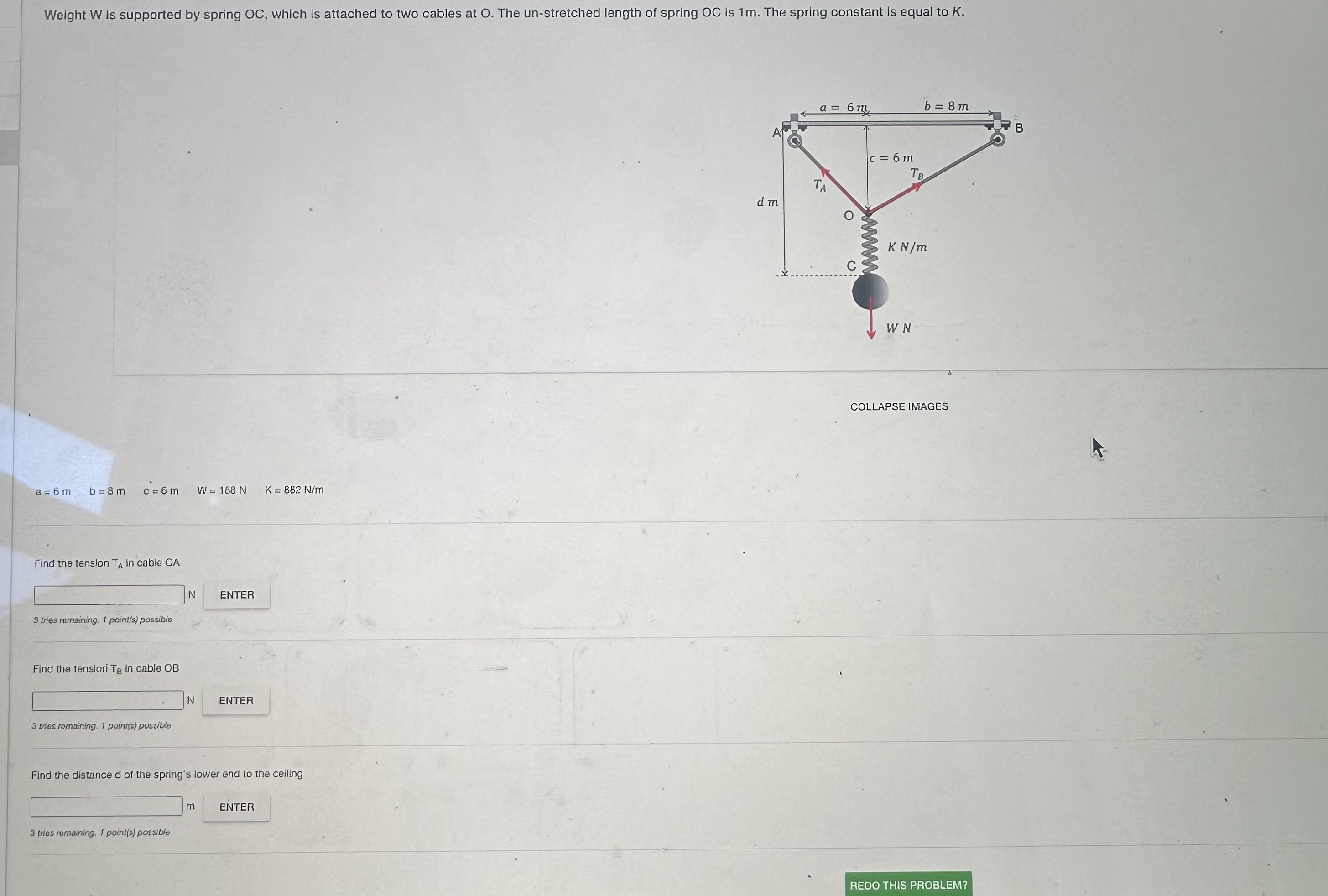 Weight W is supported by spring O C , which is