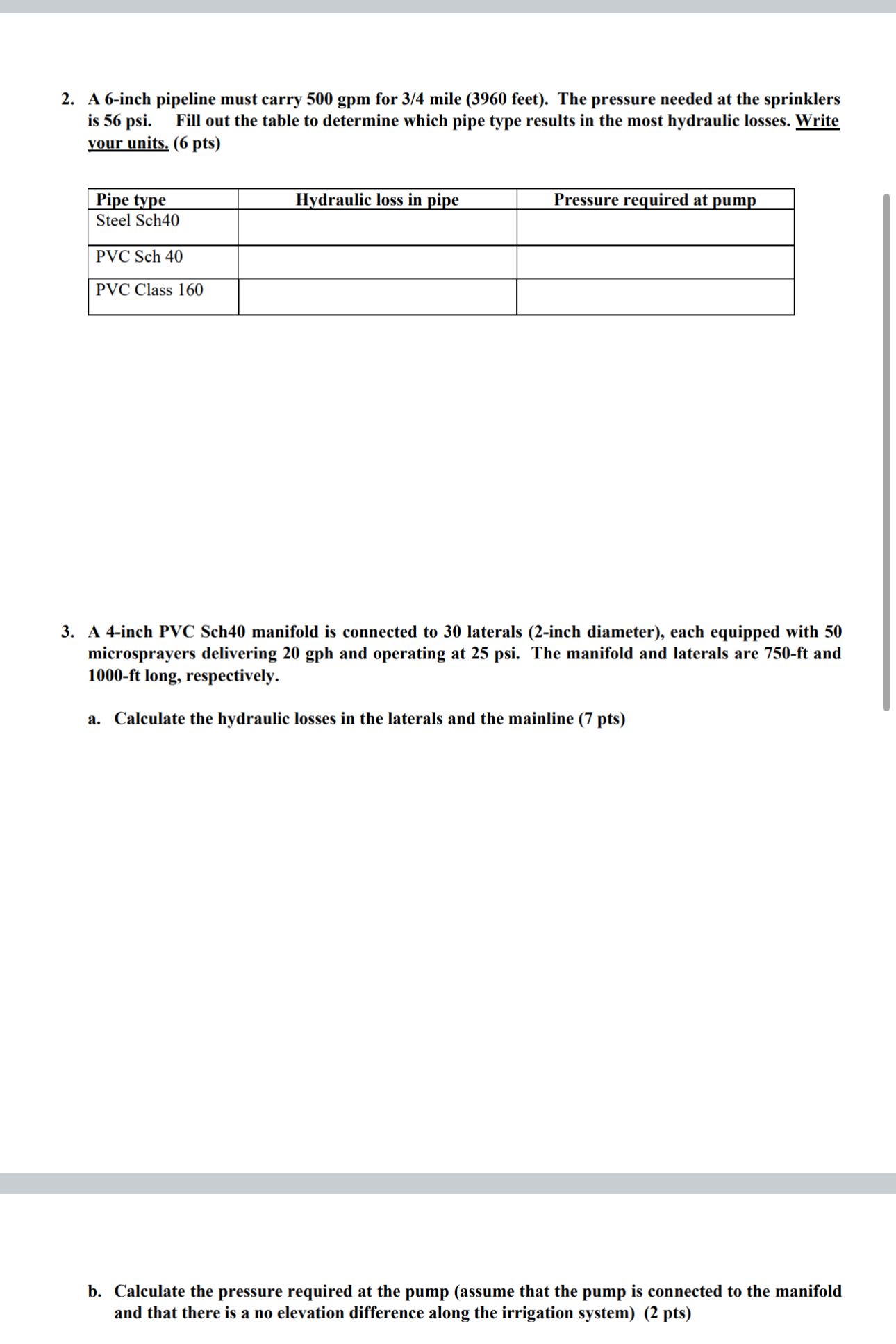 A 6 - inch pipeline must carry 5 0 0 gpm for 3 4
