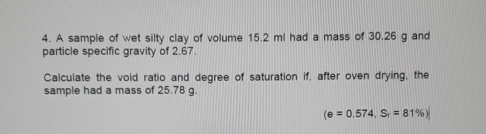A sample of wet silty clay of volume 1 5 . 2 m l