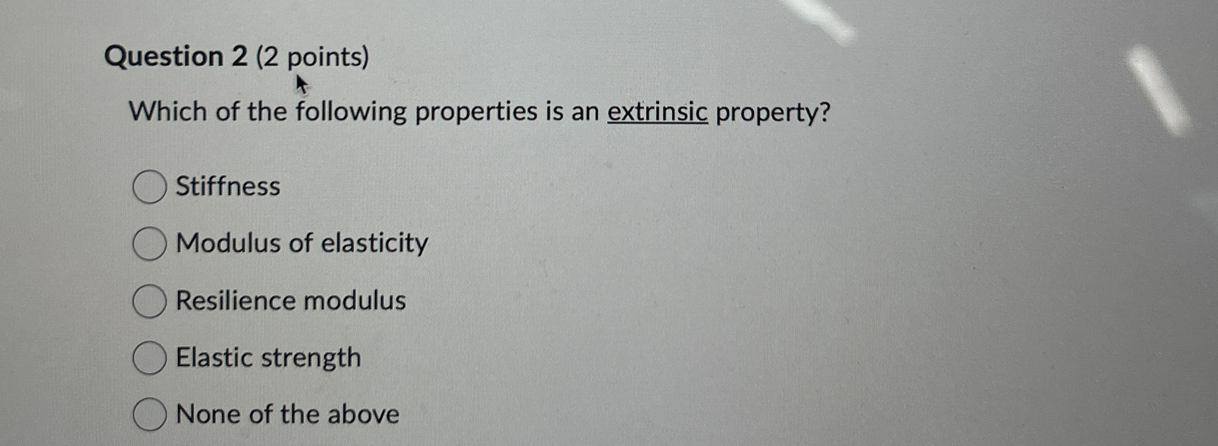 Question 2 ( 2 points ) Which of the following