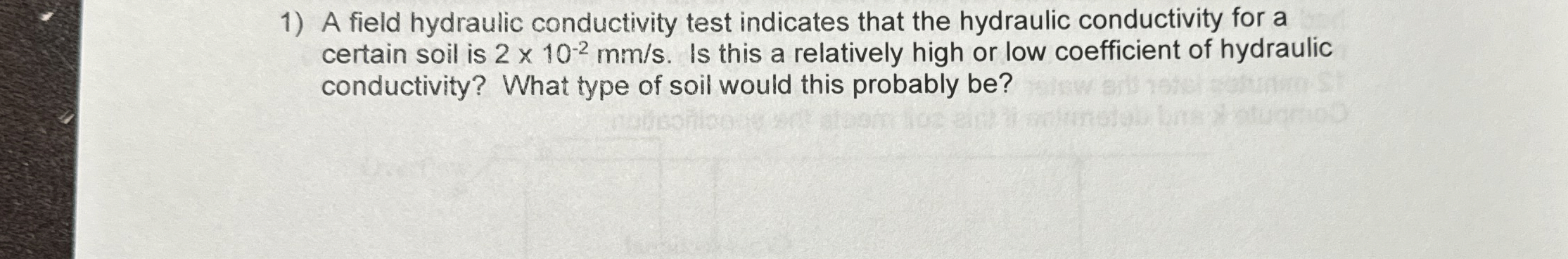 A field hydraulic conductivity test indicates