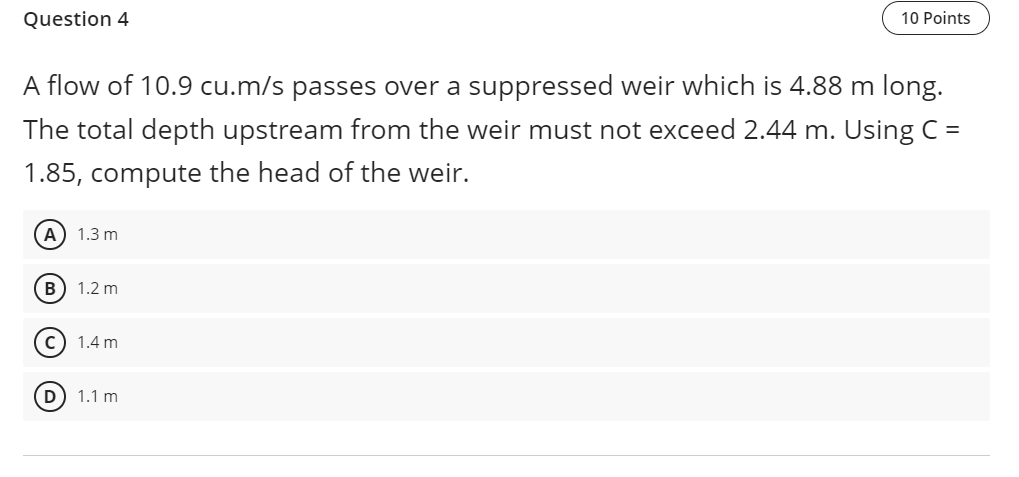 Question 4 A flow of 1 0 . 9 cu . m / s passes