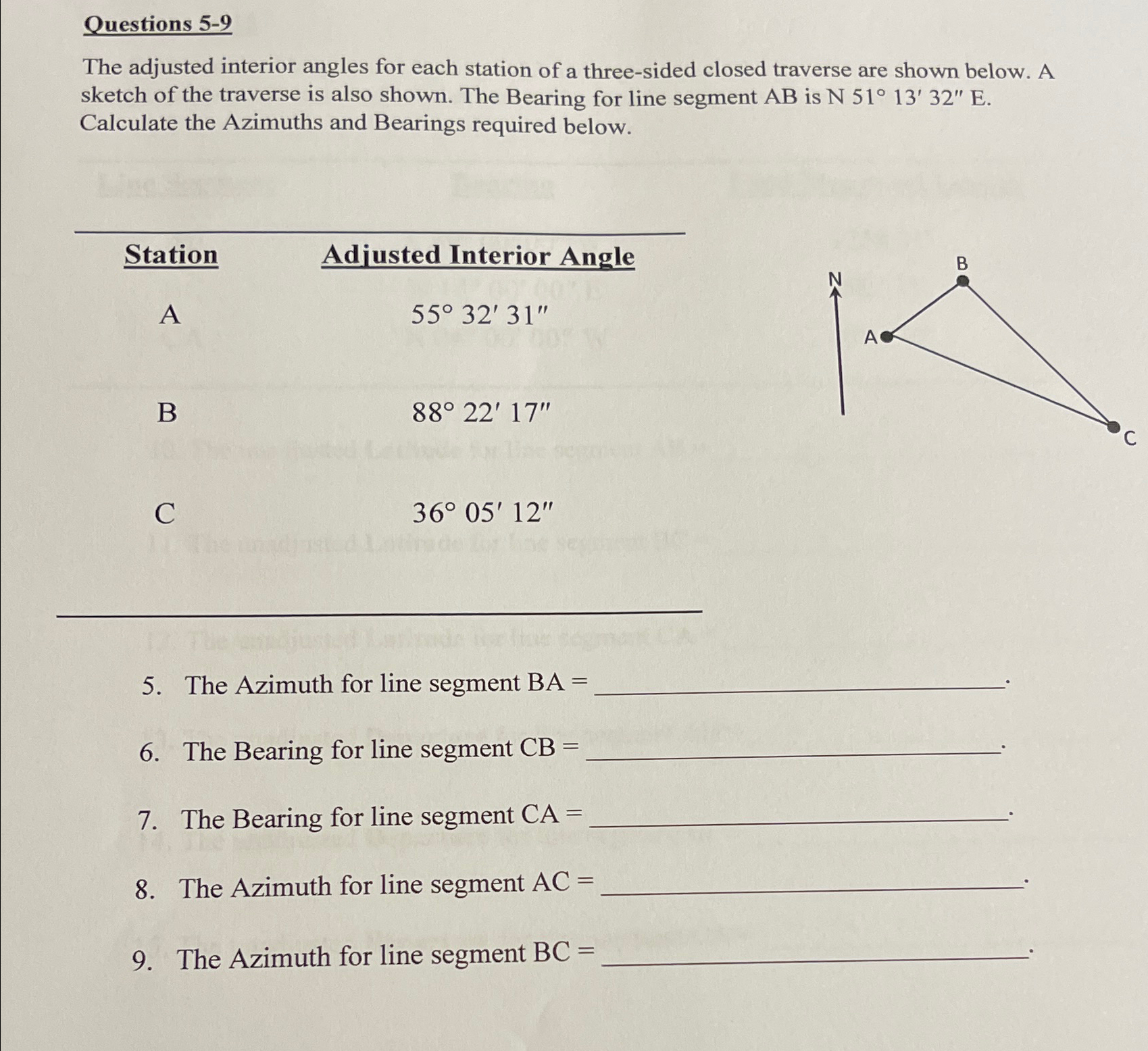 Questions 5 - 9 The adjusted interior angles for
