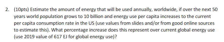 Estimate the amount of energy that will be used