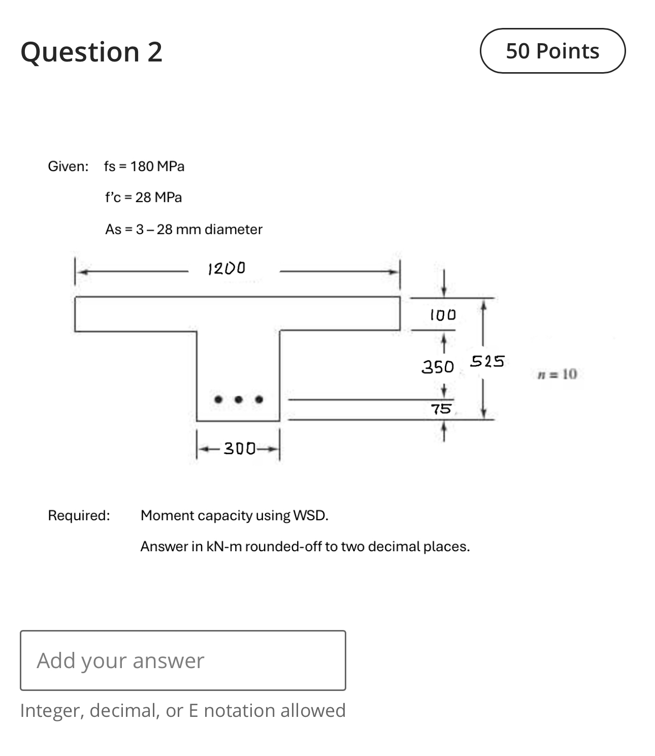 Question 2 Given: f s = 1 8 0 MPa f ' c = 2 8 MPa