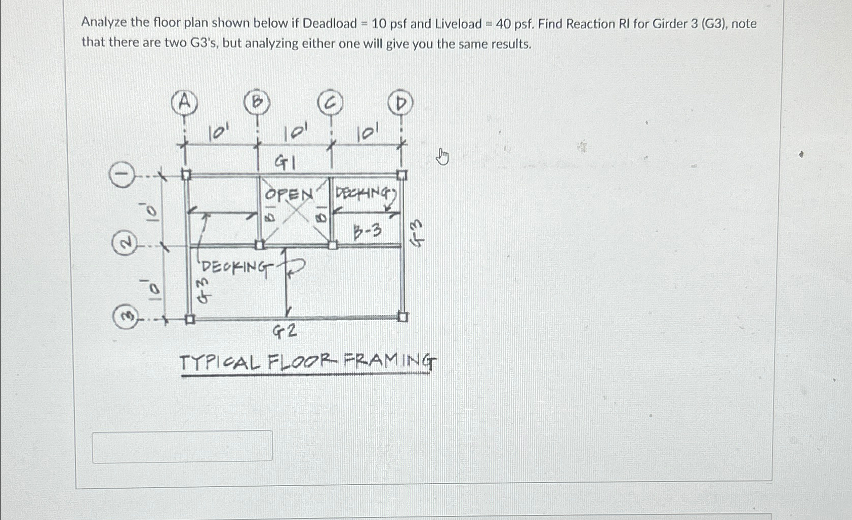 Analyze the floor plan shown below if Deadload =