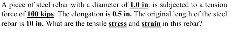 A piece of steel rebar with a diameter of 1 . 0 i