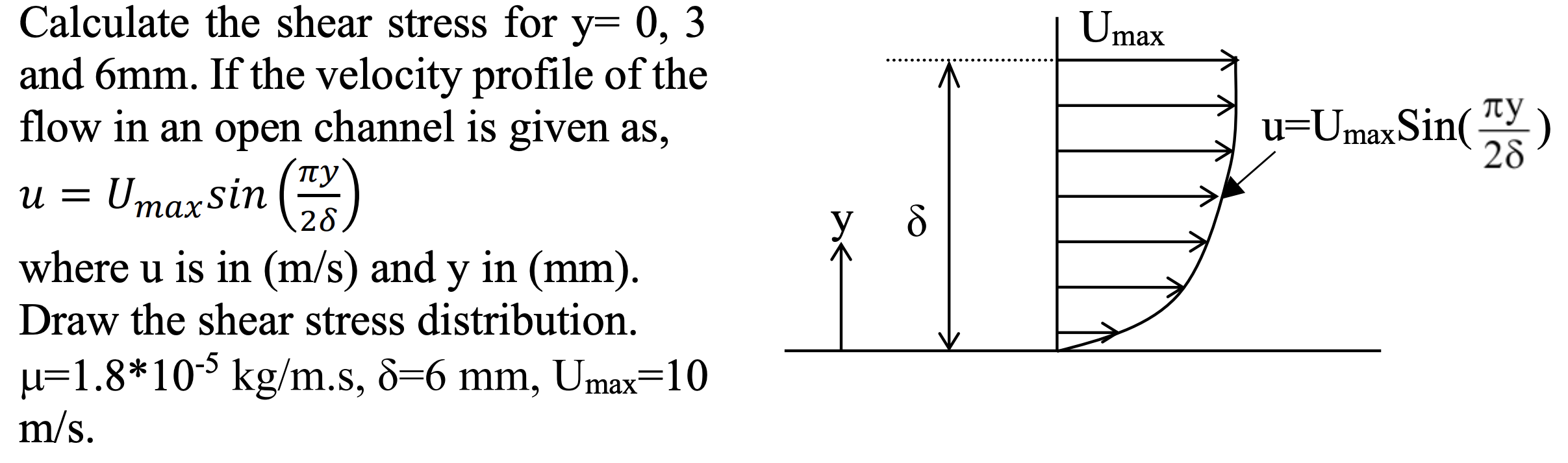 Calculate the shear stress for y = 0 , 3 and 6 m