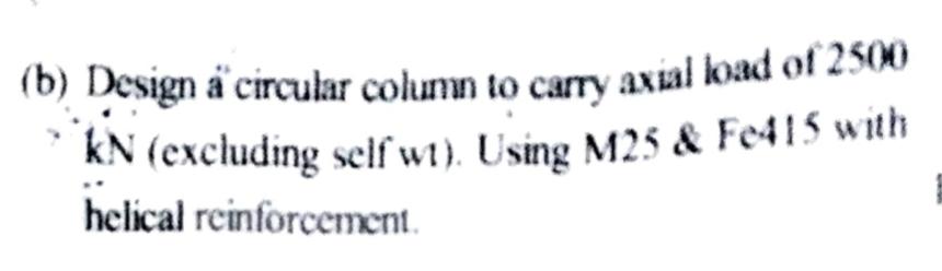 ( b ) Design circular column to carry axial bad