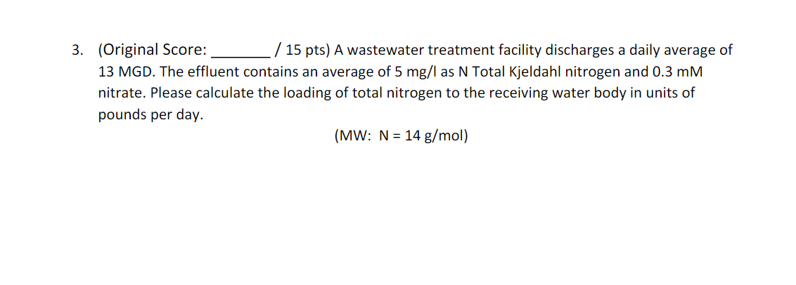 ( Original Score: / 1 5 pts ) A wastewater