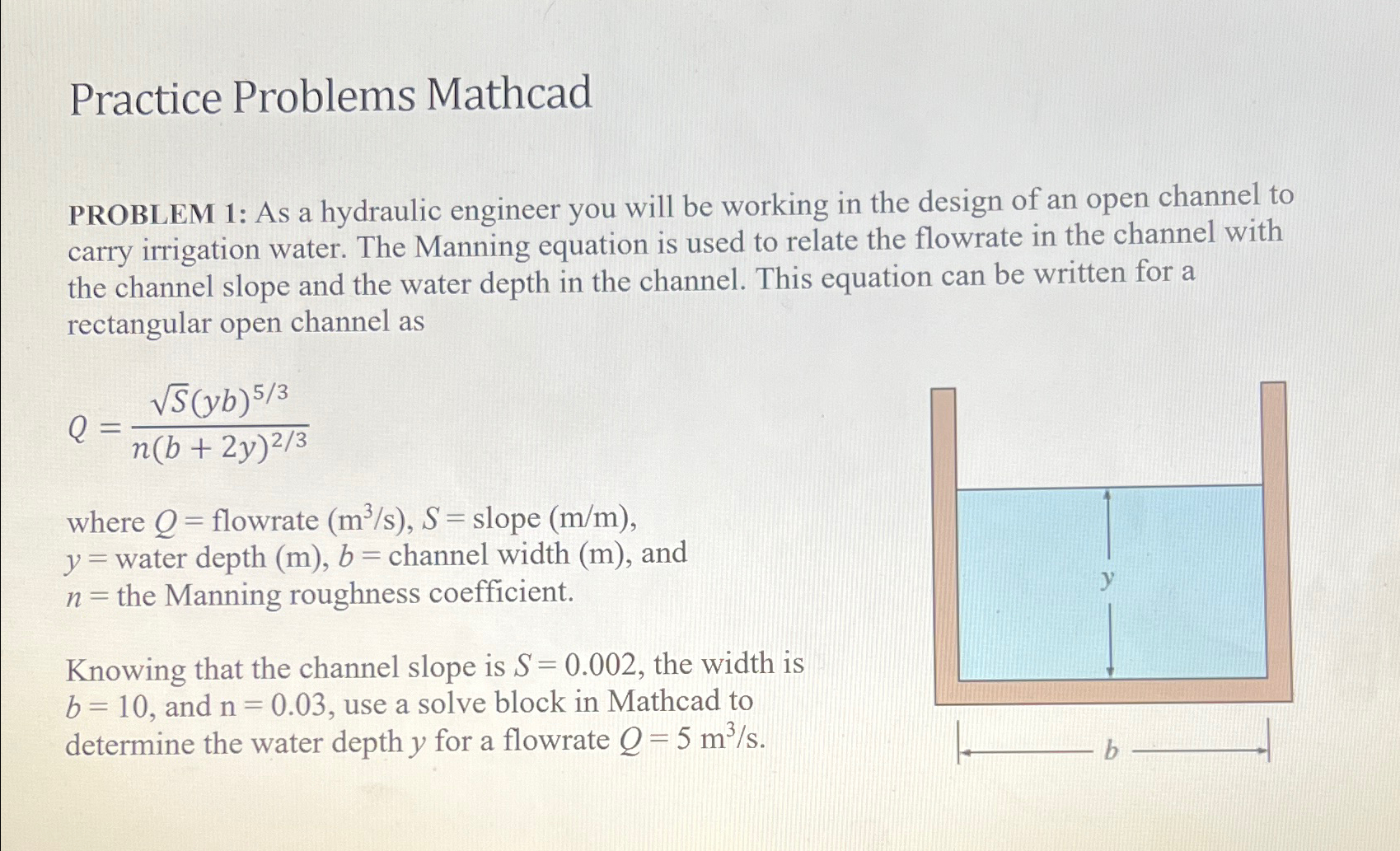 USE MATHCAD AND MATHCAD ONLY MY ISSUE IS THAT I