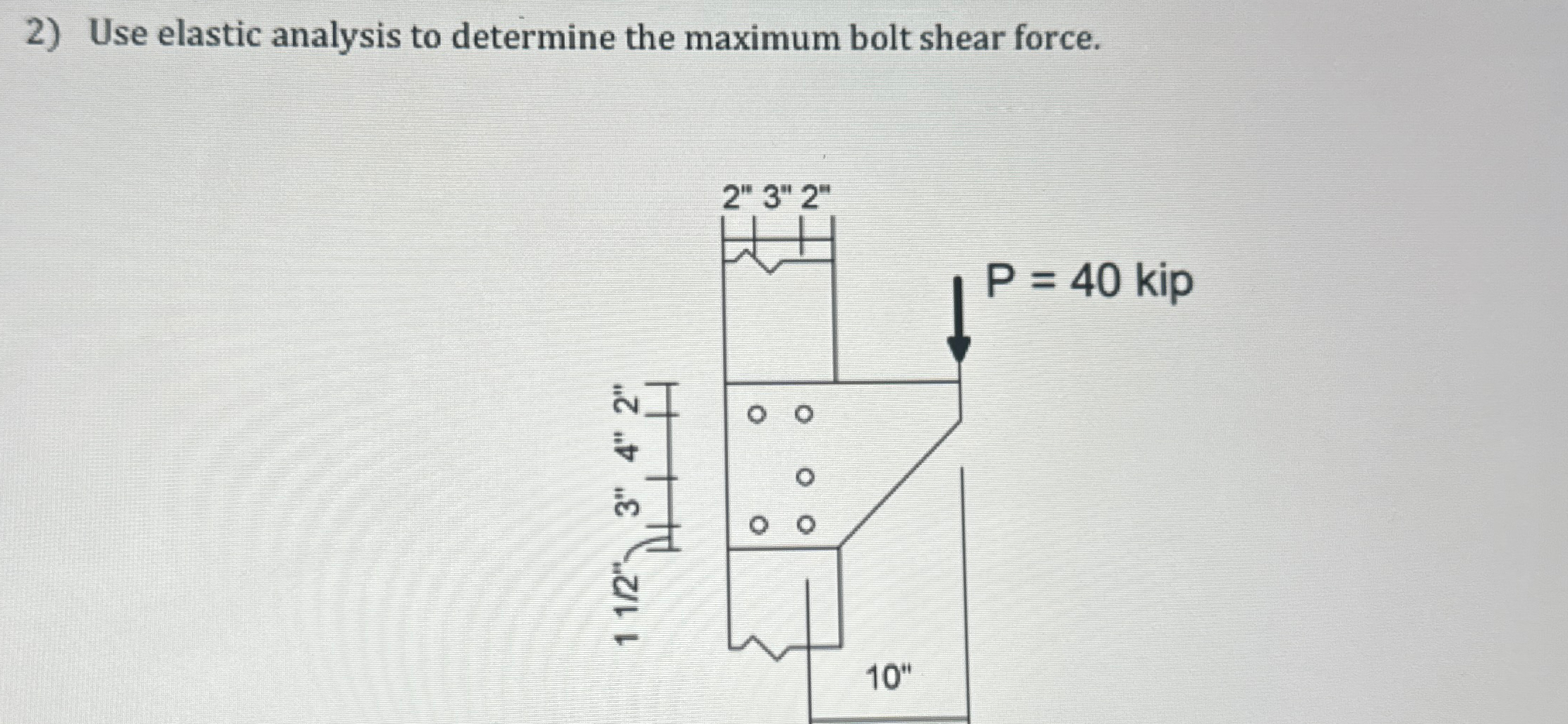 Use elastic analysis to determine the maximum