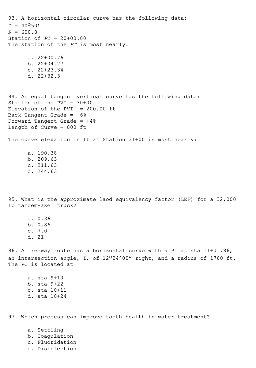 A horizontal circular curve has the following