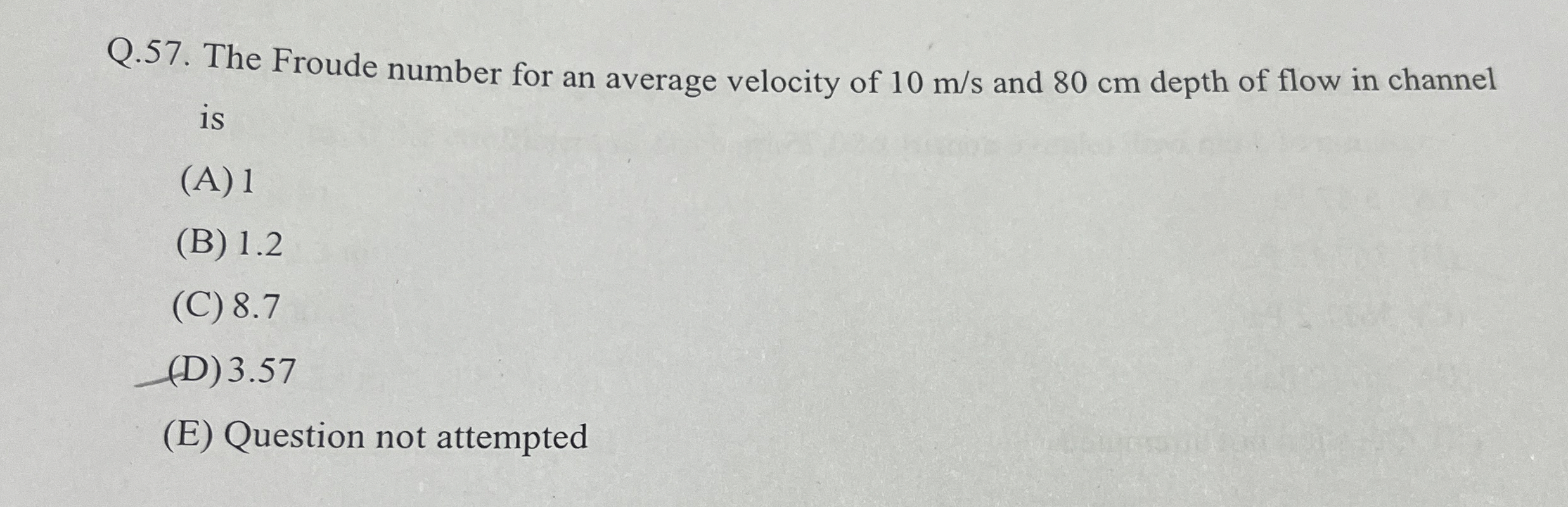 Q . 5 7 . The Froude number for an average