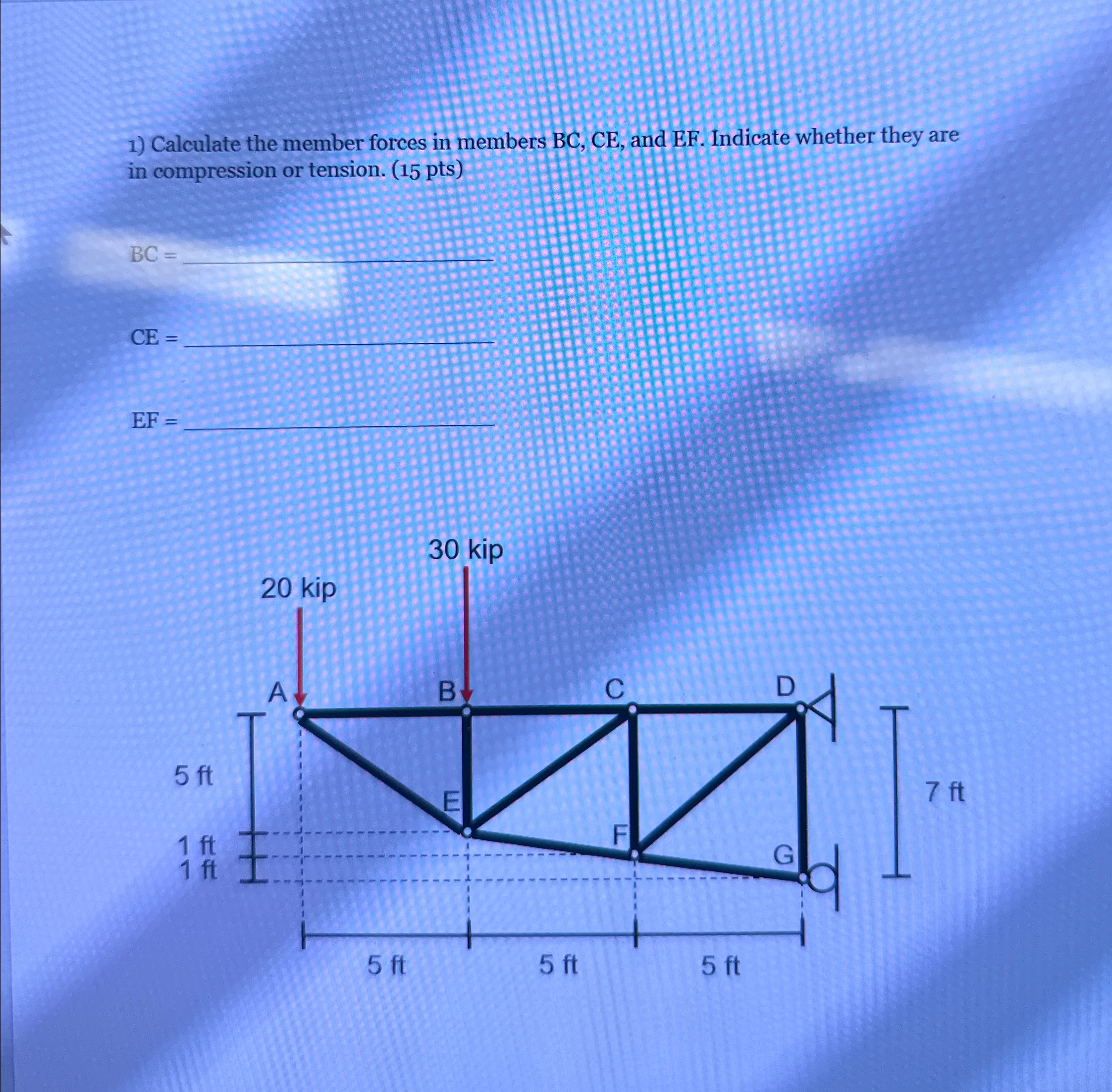 Calculate the member forces in members BC , CE ,