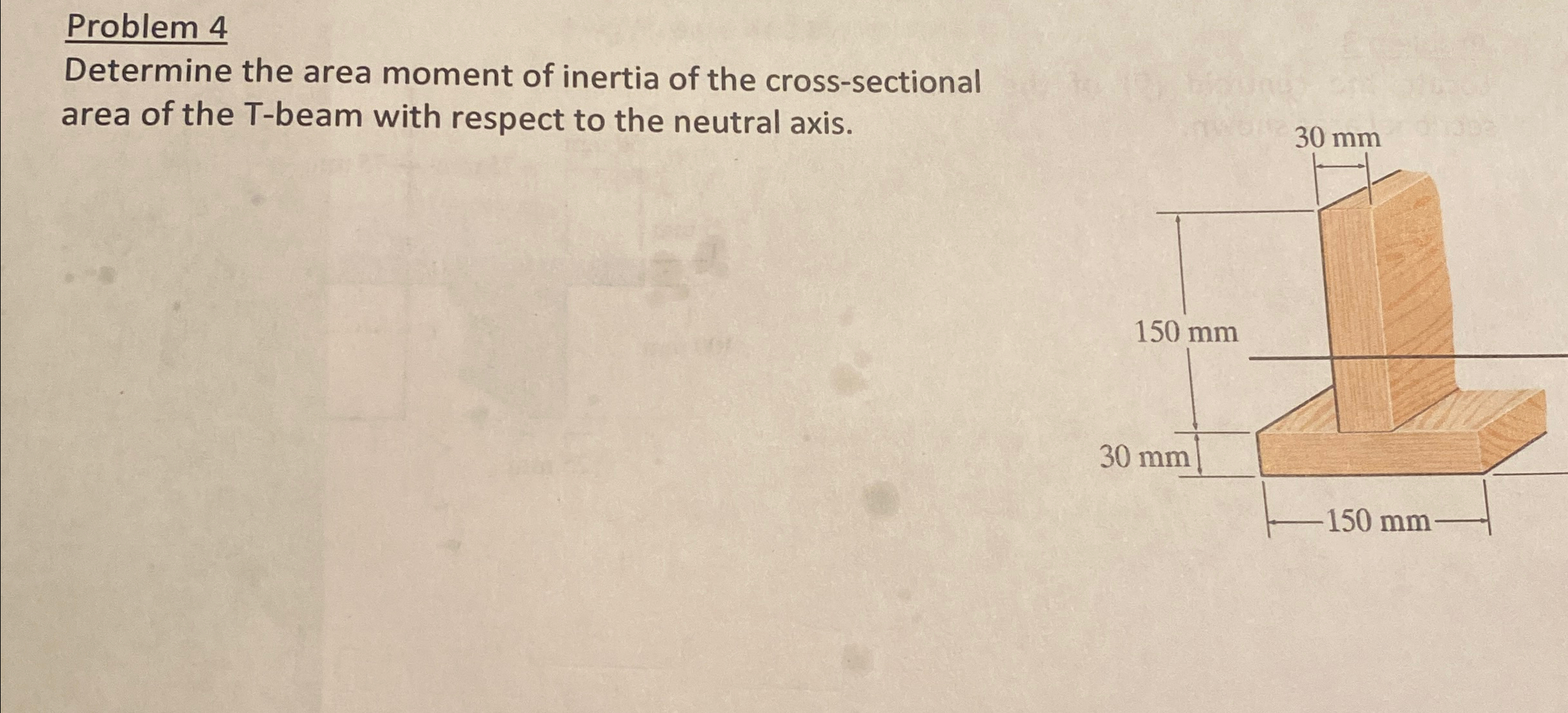 Problem 4 Determine the area moment of inertia of