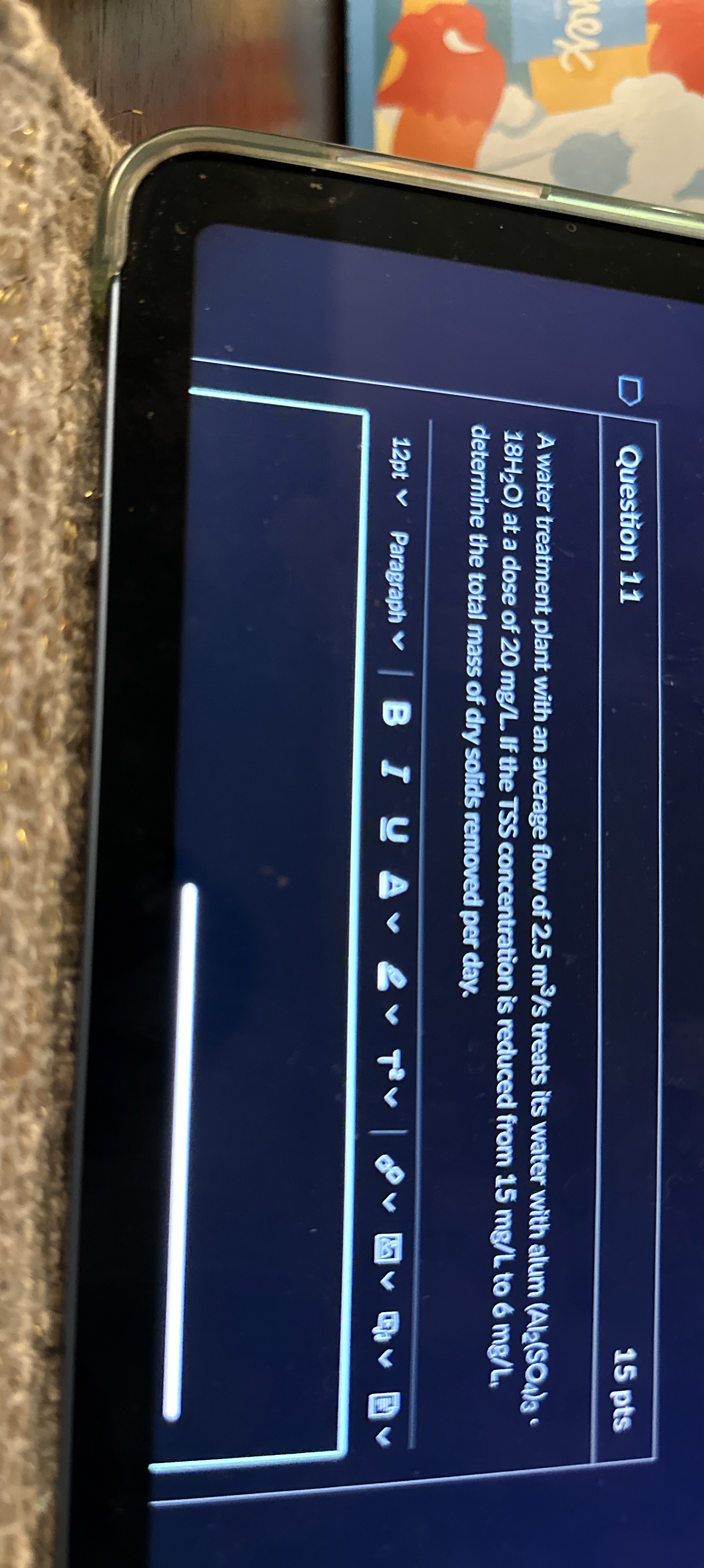 Question 1 1 1 5 pts A water treatment plant with