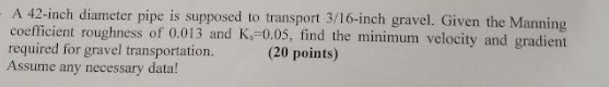 ( 2 0 points ) A 4 2 - inch diameter pipe is