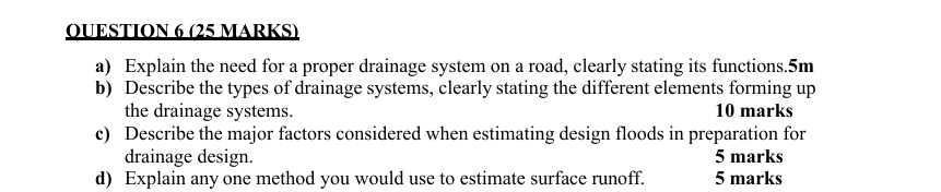 OUESTION 6 ( 2 5 MARKS ) a ) Explain the need for