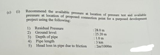 ( c ) ( i ) Recommend the available pressure at