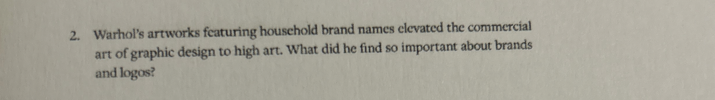 Warhol's artworks featuring household brand names