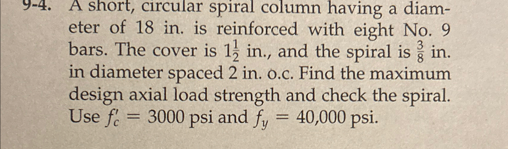 9 - 4 . A short, circular spiral column having a