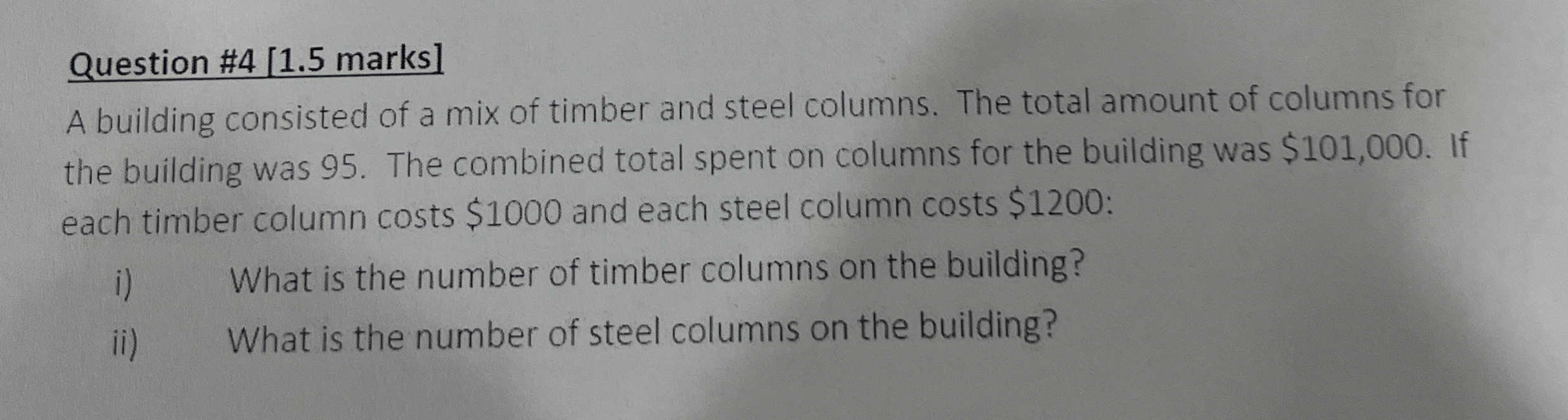 Question # 4 [ 1 . 5 marks ] A building consisted