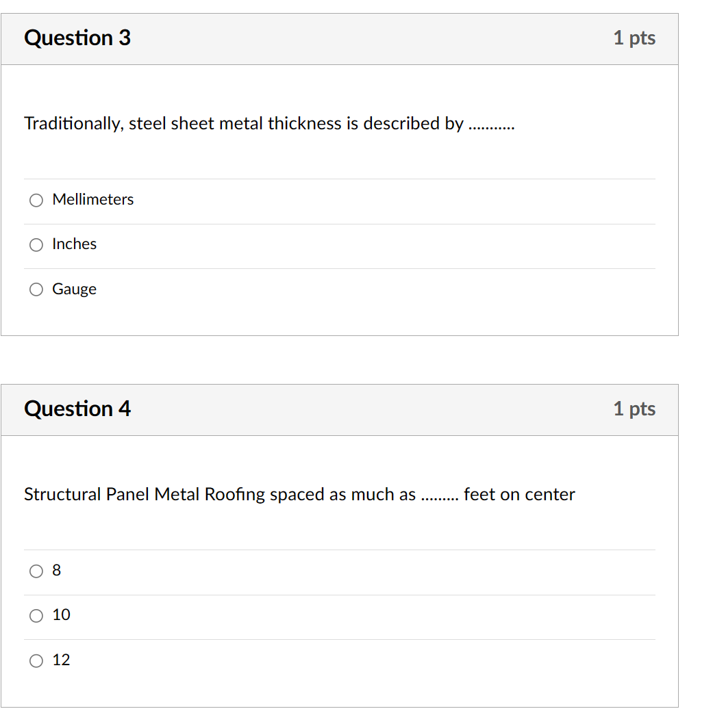Question 3 Traditionally, steel sheet metal