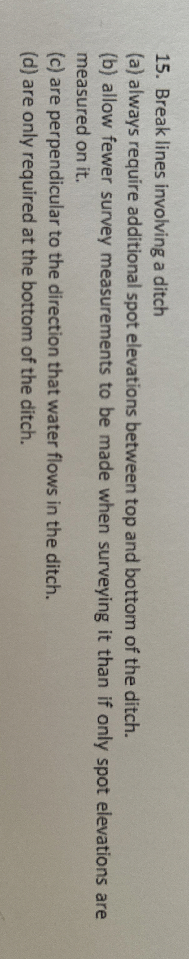 Break lines involving a ditch ( a ) always