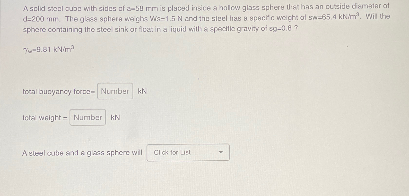 A solid steel cube with sides of a = 5 8 m m is