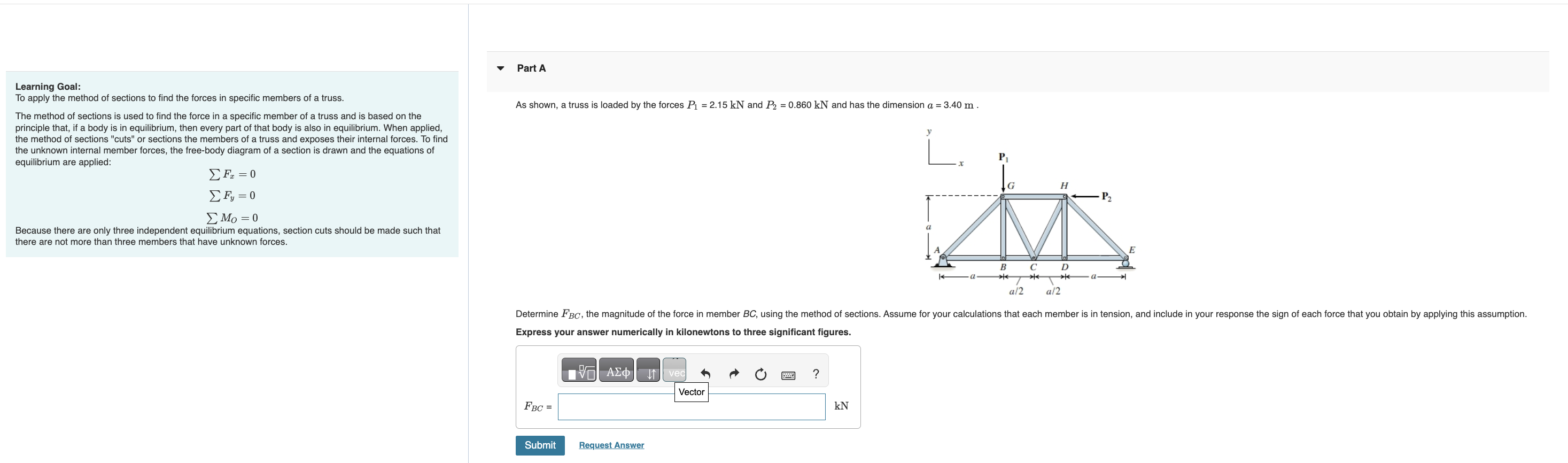 Learning Goal To apply the method of sections to