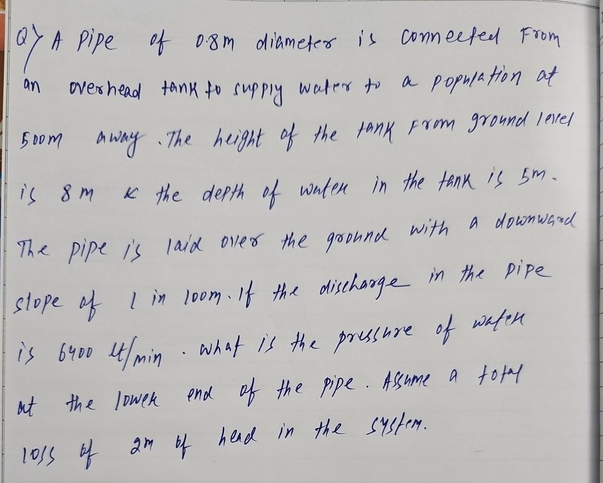 Q ) A pipe of 0 . 8 m diameter is connected from