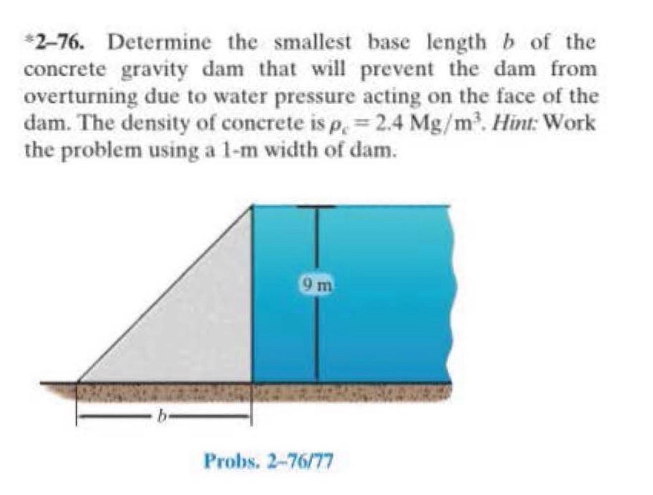 2 - 7 6 . Determine the smallest base length b of