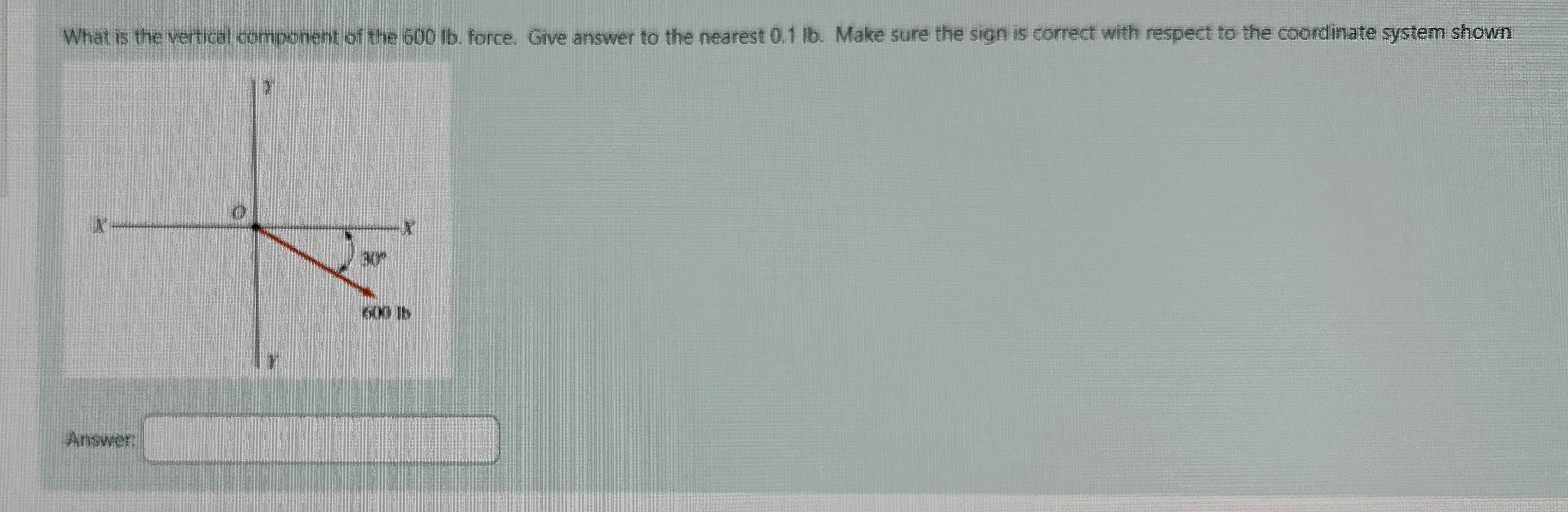 What is the vertical component of the 6 0 0 lb .