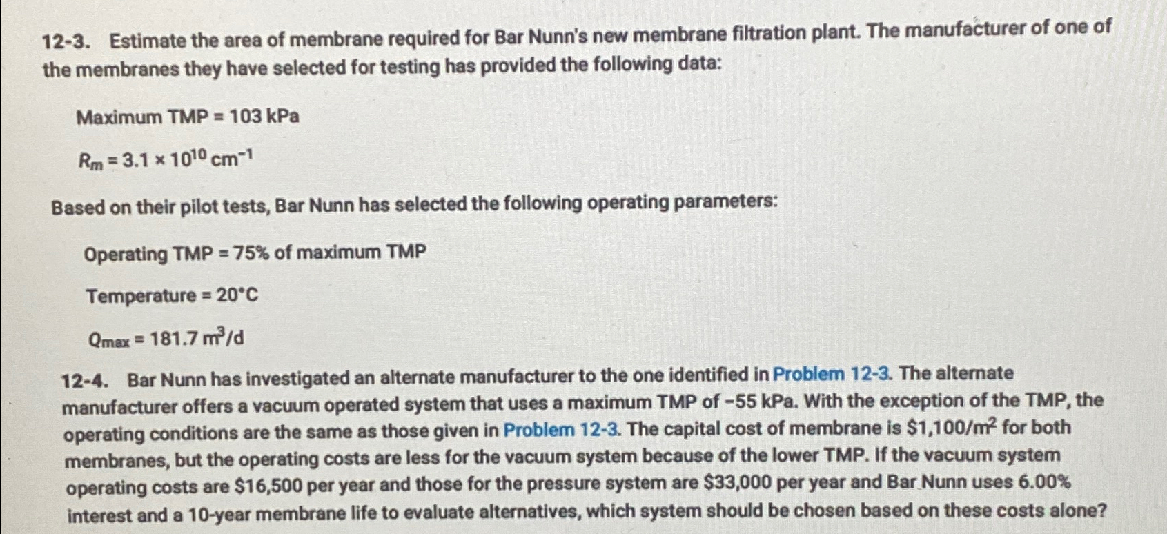 1 2 - 3 . Estimate the area of membrane required