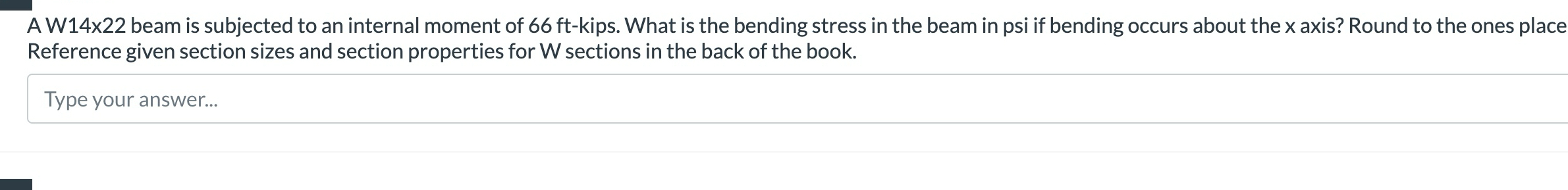 A W 1 4 x 2 2 beam is subjected to an internal