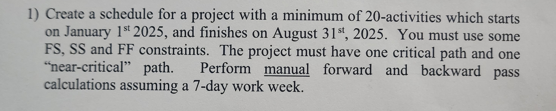Create a schedule for a project with a minimum of