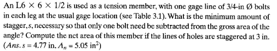 An L 6 6 1 2 is used as a tension member, with