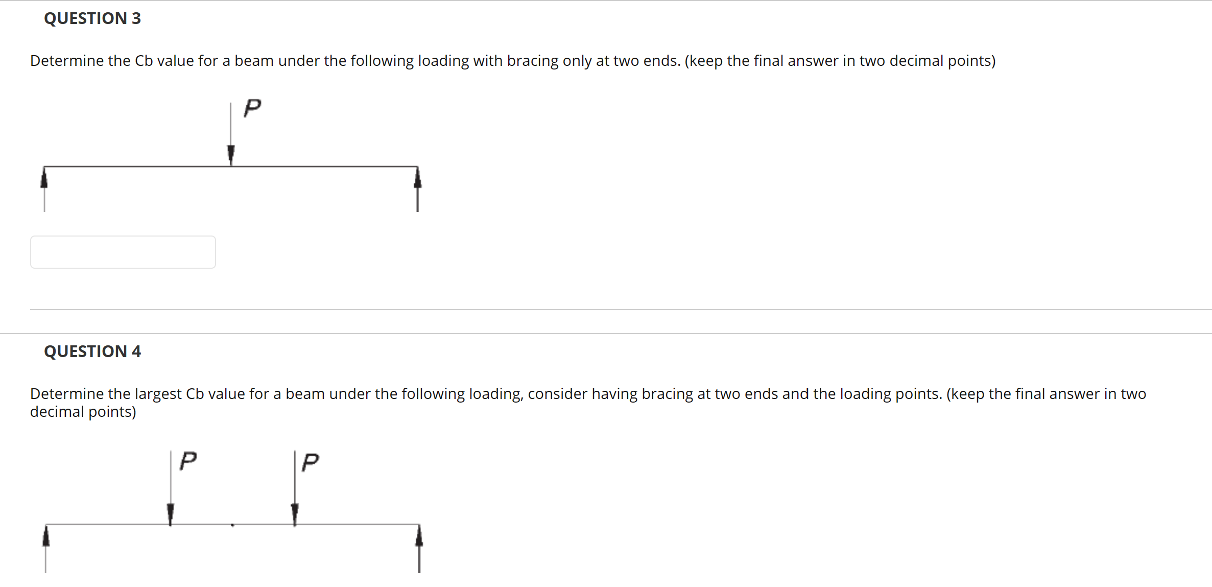 QUESTION 3 Determine the C b value for a beam