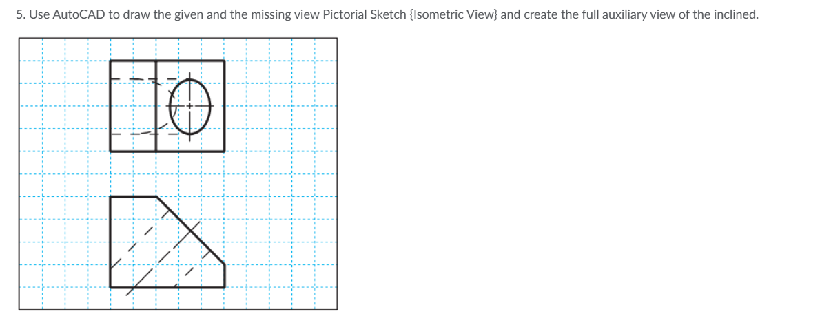 Use AutoCAD to draw the given and the missing