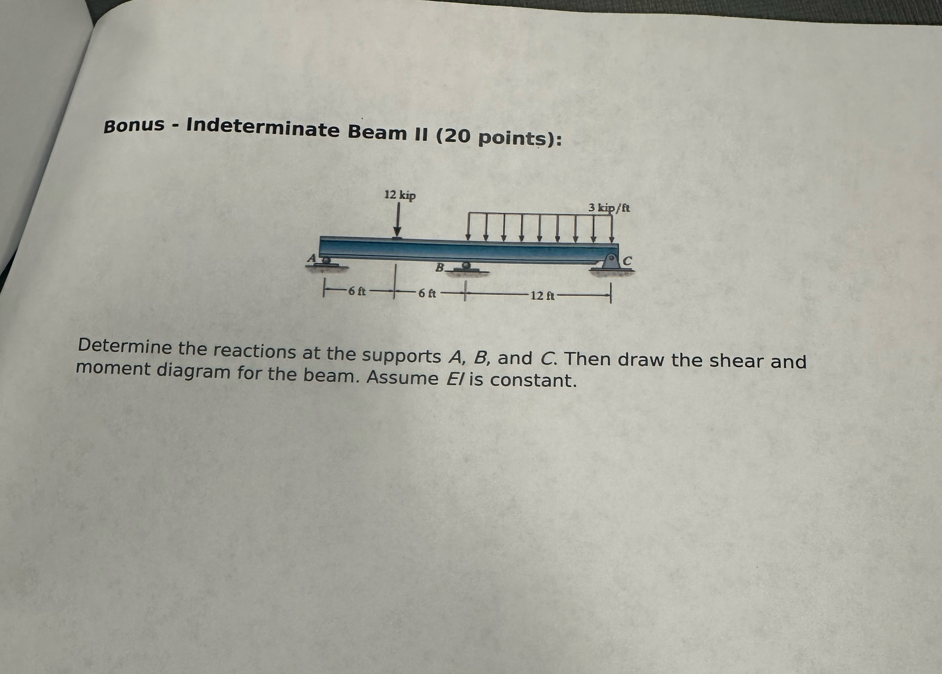 Bonus - Indeterminate Beam II ( 2 0 points ) :