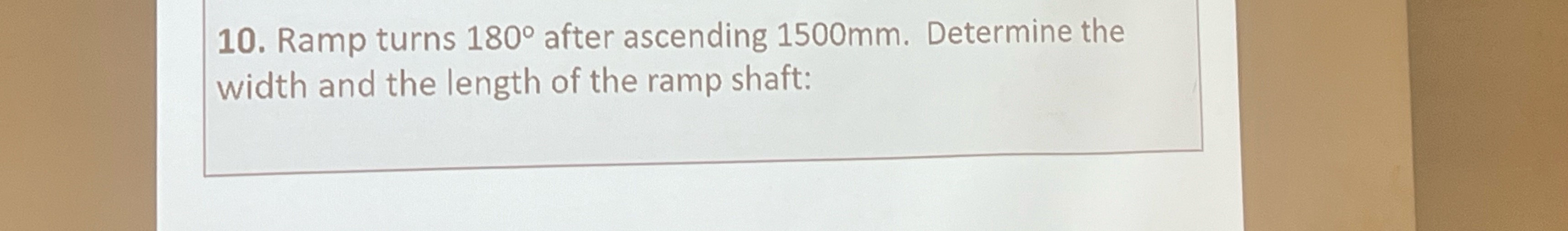 Ramp turns 1 8 0 after ascending 1 5 0 0 mm while