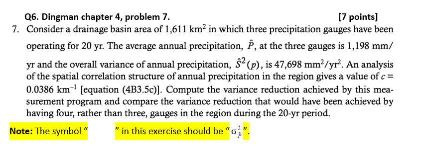 Q 6 . Dingman chapter 4 , problem 7 . [ 7 points