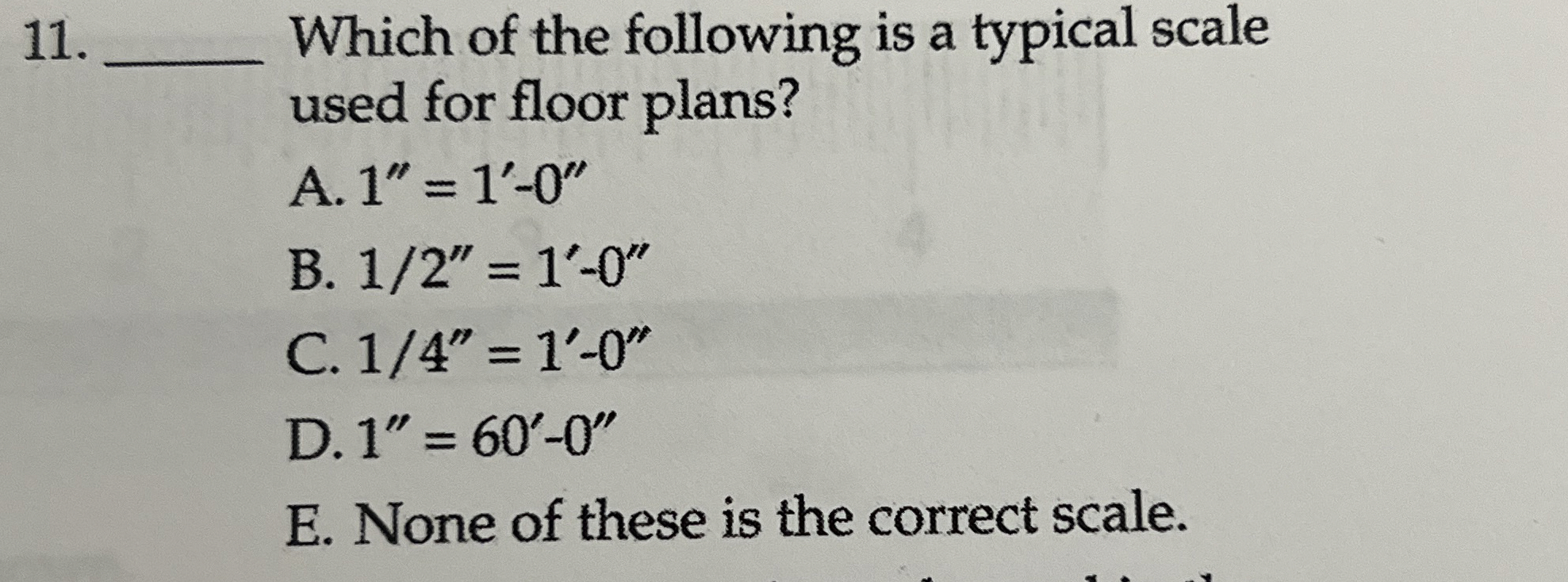 q , Which of the following is a typical scale